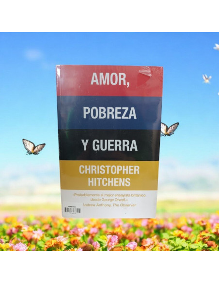 Amor, Pobreza Y Guerra