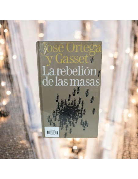 La Rebelion De Las Masas