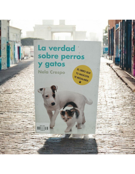 La Verdad De Los Perros Y Gatos