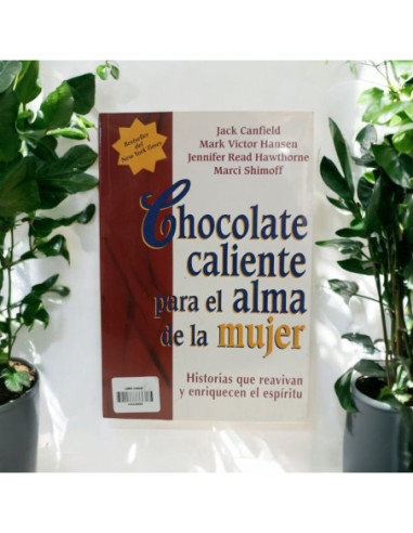 Chocolate Caliente Para El Alma De La Mujer