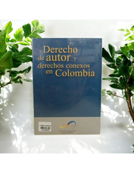 Derecho De Autor Y Derechos Conexos En Colombia