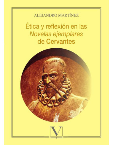 Ética y reflexión en las Novelas ejemplares de Cervantes