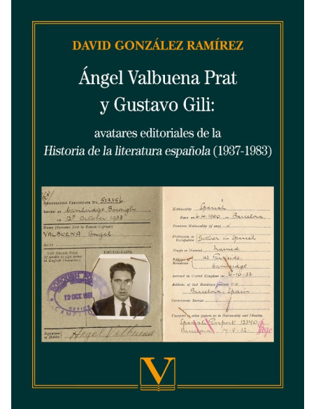 Ángel Valbuena Prat y Gustavo Gili: avatares editoriales de la Historia de la literatura española (1937-1983)