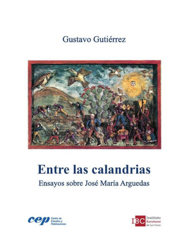 Entre las calandrias:Ensayos sobre José María Arguedas