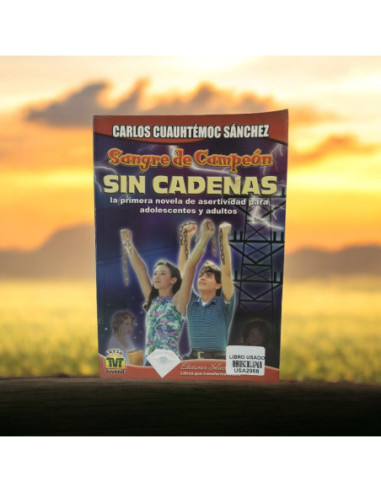 Sangre De Campeon Sin Cadenas