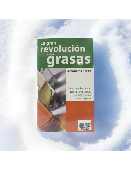 La Gran Revolucion De Las Grasas