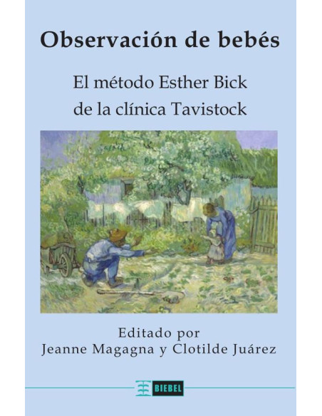 Observación de bebés:El método Esther Bick de la clínica Tavistock