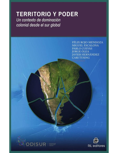 Territorio y poder. Un contexto de dominación colonial desde el sur global