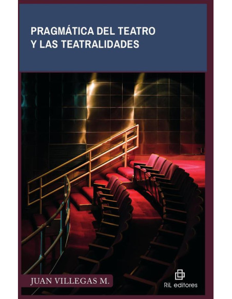 Pragmática del teatro y las teatralidades