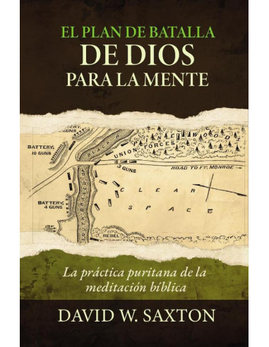 El plan de batalla de dios para la mente :La práctica puritana de la meditación bíblica