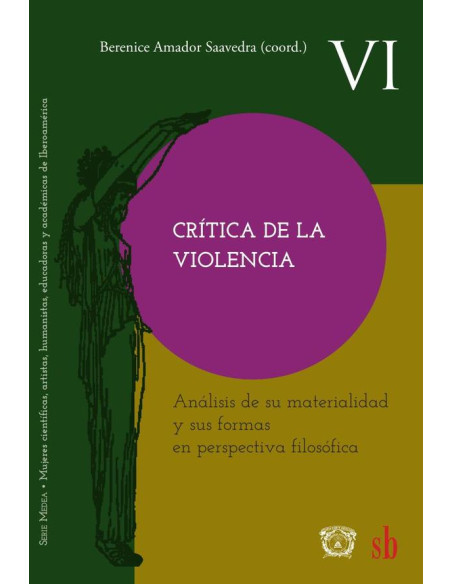 Crítica de la violencia :Análisis de su materialidad y sus formas en perspectiva filosófica