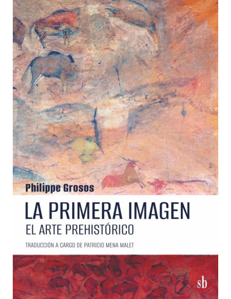 La primera imagen:El arte prehistórico