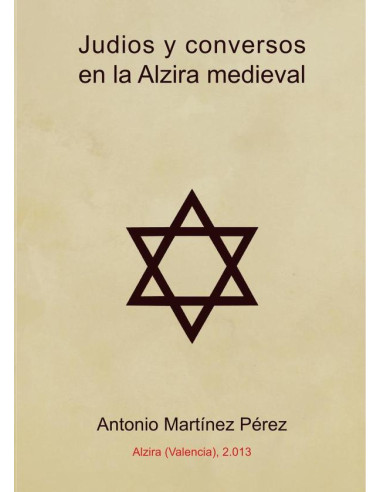 Judíos y conversos en la Alzira medieval