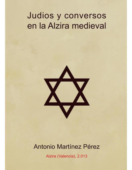 Judíos y conversos en la Alzira medieval