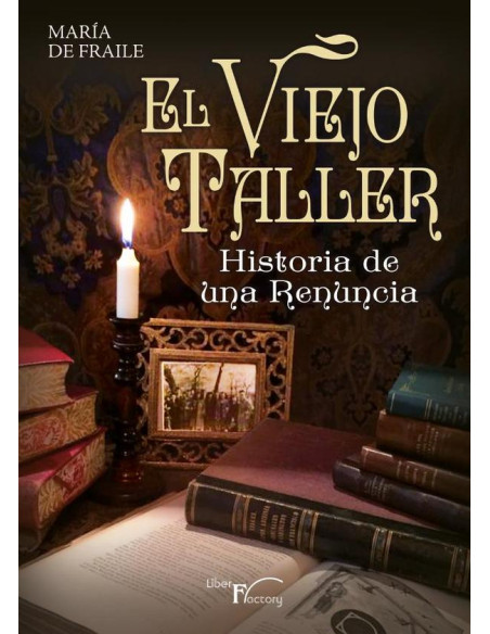 El viejo taller:Historia de una renuncia