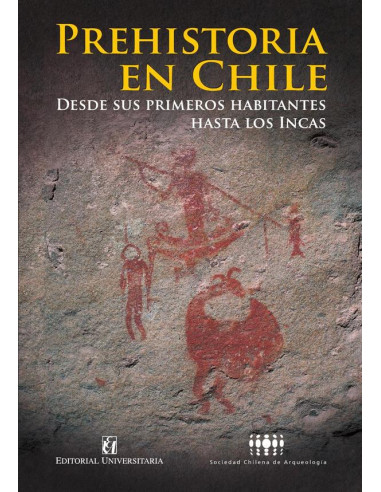 Prehistoria en Chile:Desde sus primeros habitantes hasta los incas