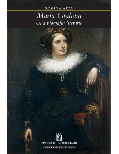 María Graham:Una biografía literaria