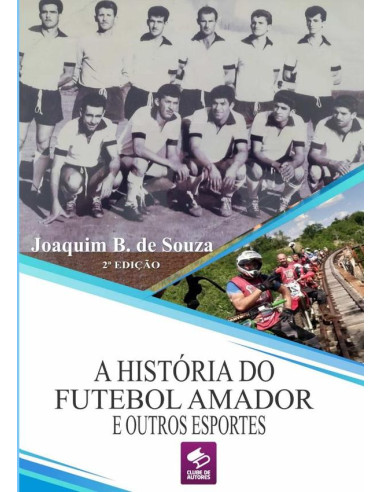 A História Do Futebol Amador E Outros Esportes:O Guarani da Buriti