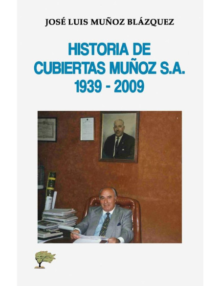 Historia de cubiertas Muñoz S.A. 1939 - 2009