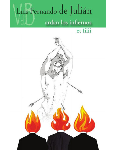 Ardan los infiernos / Et filii