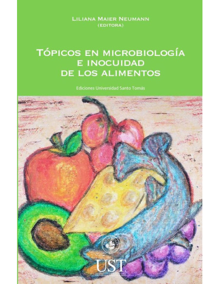 Tópicos en microbiología e inocuidad de los alimentos