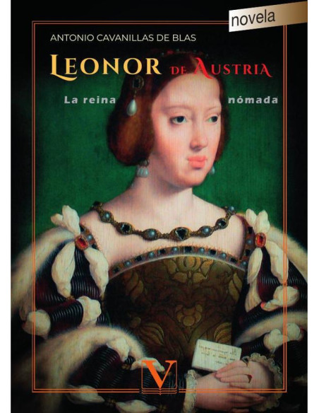 Leonor de Austria:La reina nómada