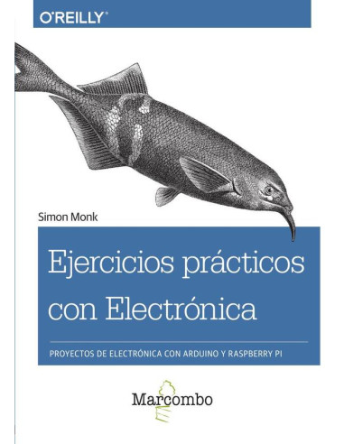 Ejercicios prácticos con Electrónica:Mediante Arduino y Raspberry Pi