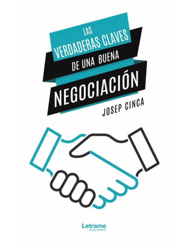 Las verdaderas claves de una buena negociación