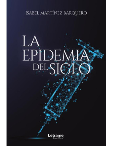 La epidemia del siglo