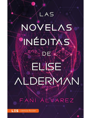 Las novelas inéditas de Elise Alderman:(Bolsillo)