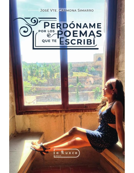 Perdóname por los poemas que te escribí