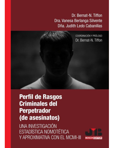 Perfil de rasgos criminales del perpetrador: una investigación estadística nomotética y aproximativa