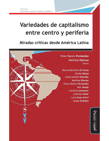 Variedades de capitalismo entre centro y periferia:Miradas críticas desde América Latina