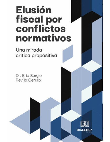 Elusión fiscal por conflictos normativos:Una mirada critica propositiva