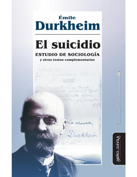 El suicidio:Estudio de sociología, y otros textos complementarios