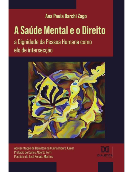 A Saúde Mental e o Direito:a Dignidade da Pessoa Humana como elo de intersecção