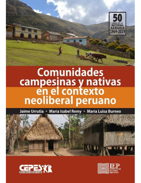 Comunidades campesinas y nativas en el contexto neoliberal peruano:una lectura del Cenagro 2012 y las hojas de información complementarias