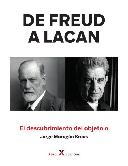 De Freud a Lacan – El descubrimiento del objeto a