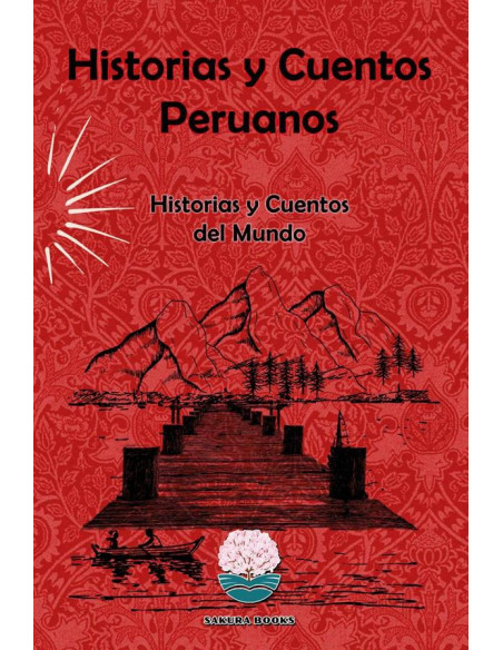 Historias y Cuentos Peruanos:Historias y Cuentos del Mundo