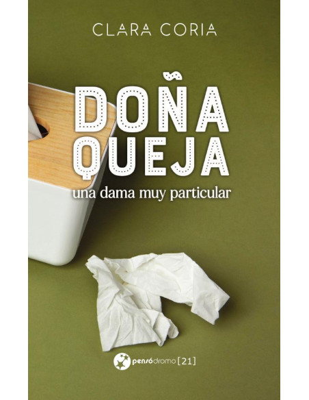 Doña Queja, una dama muy particular