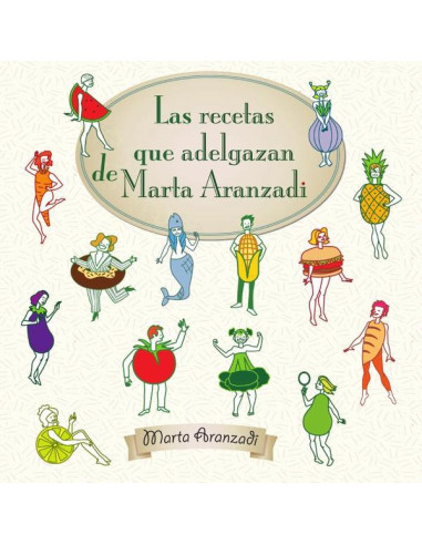 Las recetas que adelgazan de Marta Aranzadi