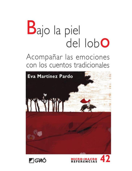 Bajo la piel del lobo:Acompañar las emociones con los cuentos tradicionales