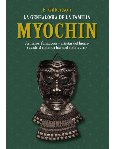 La genealogía de la familia Myochin:Armeros, forjadores y artistas del hierro (desde el siglo XII hasta el siglo XVIII)