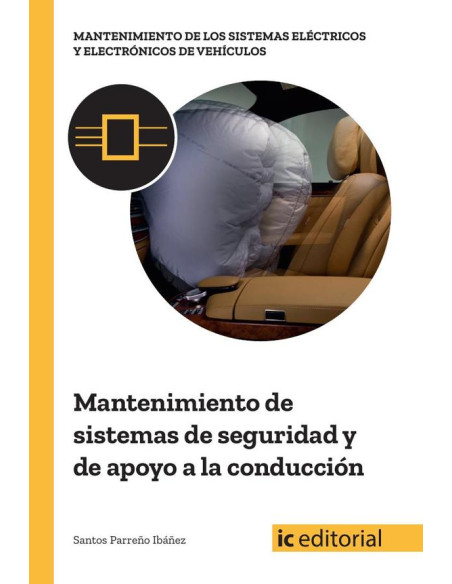 Mantenimiento de sistemas de seguridad y de apoyo a la conducción