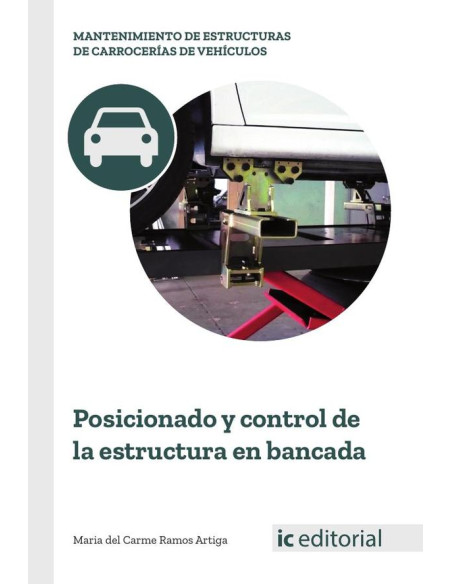 Posicionado y control de la estructura en bancada