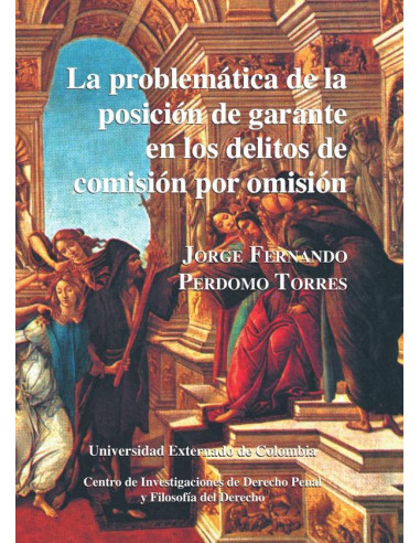 La problemática de la posición de garante en los delitos de comisión por omisión N. 20