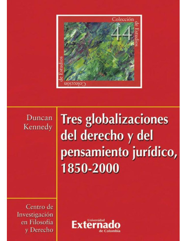 Tres globalizaciones del derecho y el pensamiento jurísdico 1850-2000 N. 44