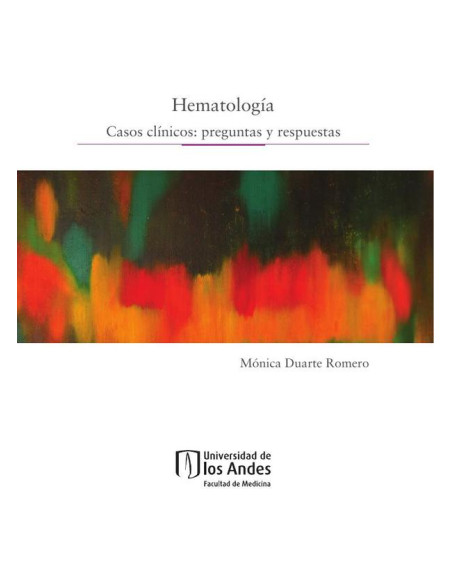 Hematología:Casos clínicos: preguntas y respuestas