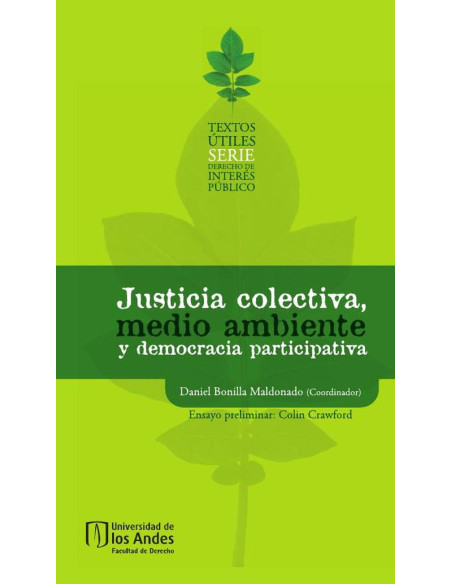 Justicia colectiva, medio ambiente y democracia participativa