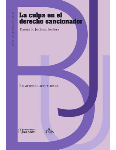 La culpa en el derecho sancionador:Estudio aplicado al derecho financiero colombiano